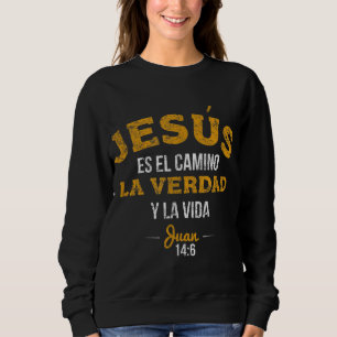 La Camisa de Jesus en Espanol Christlich Spanisch Sweatshirt