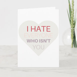 La carte du jour d'Anti-Valentine, "" je déteste