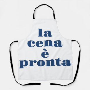 La Cena E Pronta Schürze