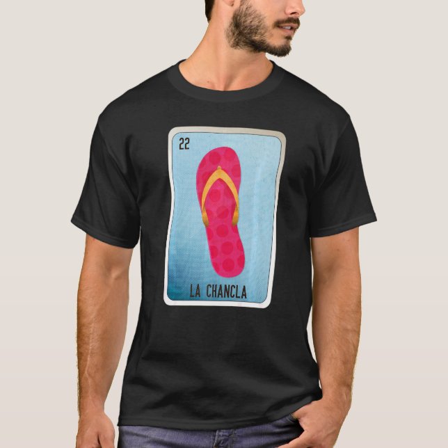 La Chancla Mexican Slang Lottery Bingo Cards 1 T-Shirt (Vorderseite)