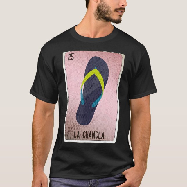 La Chancla Mexican Slang Lottery Bingo Cards T-Shirt (Vorderseite)