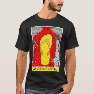 La Chancleta Die Flip Flop Tarotkarte Latina Lati T-Shirt
