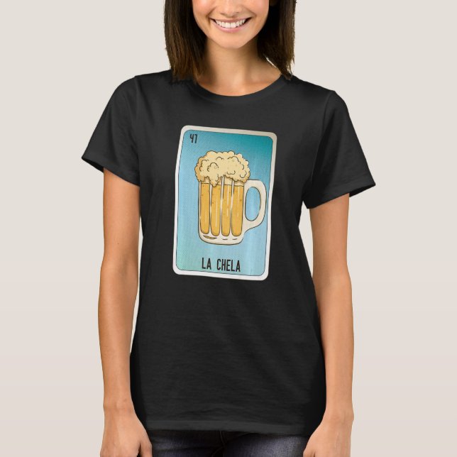 La Chela Mexican Slang Lottery Bingo Cards   T-Shirt (Vorderseite)