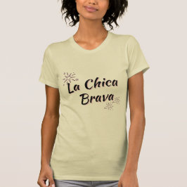 "LA CHICA BRAVA/BLACK" - FEURIGE LATINA SLIM TSHIR T-Shirt