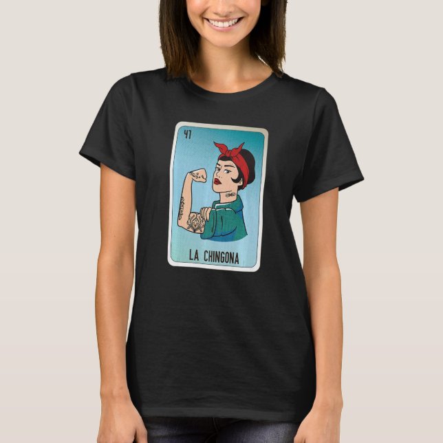 La Chingona Mexican Slang Lottery Bingo Cards   T-Shirt (Vorderseite)