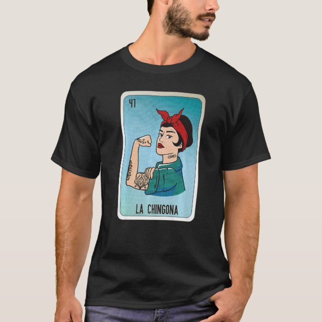La Chingona Mexican Slang Lottery Bingo Cards   T-Shirt (Vorderseite)