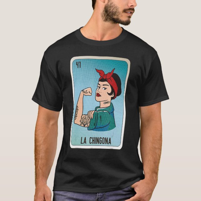 La Chingona Mexican Slang Lottery Bingo Cards T-Shirt (Vorderseite)