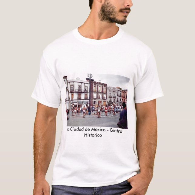 La Ciudad de México - Centro Historico T - Shirt (Vorderseite)