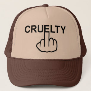 La Cruauté casquette Est Cruelle