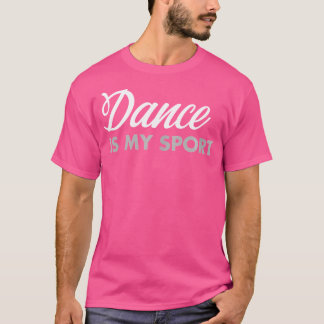 La Danse Est Ma Chemise Sport J'Aime Danser Tshirt