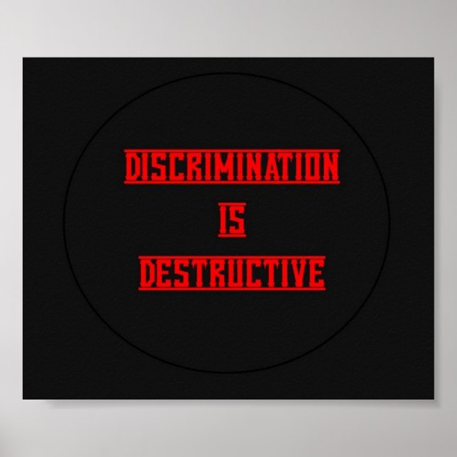 La discrimination est une affiche destructrice (Devant)