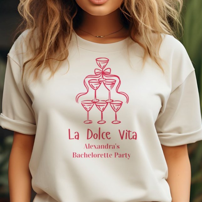 La Dolce Vita Bachelorette T-Shirt (Von Creator hochgeladen)