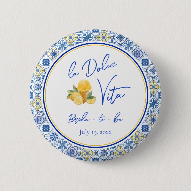 La Dolce Vita Brautparty Bridge zu sein Button (Vorderseite)