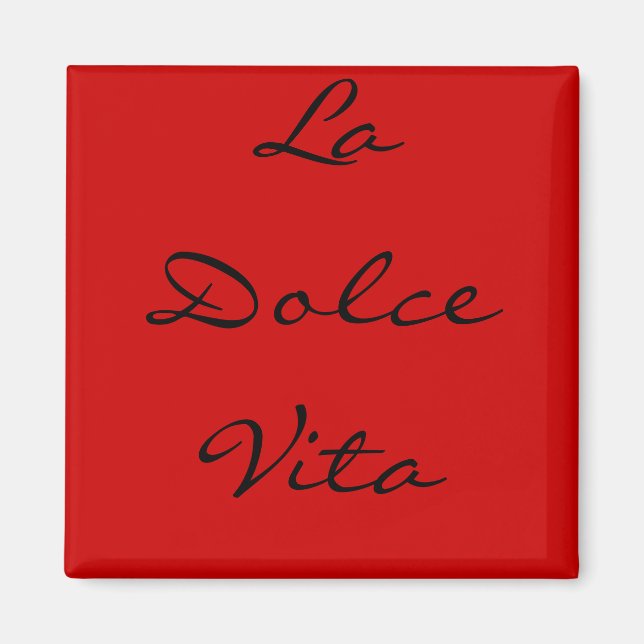 La Dolce Vita Magnet (Vorne)
