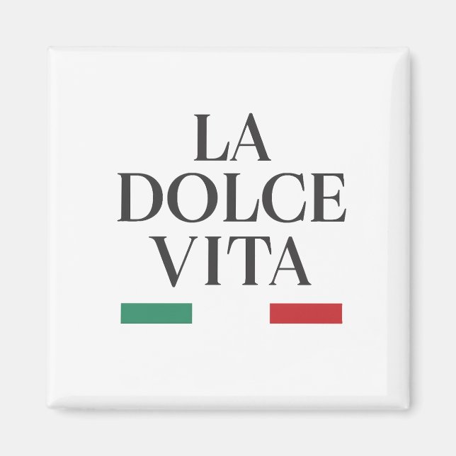 La Dolce Vita Magnet - Italienische Inspiration fü (Vorne)