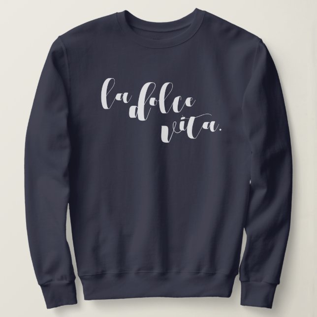 La Dolce Vita Minimalistisch Comfy Sweatshirt (Design vorne)