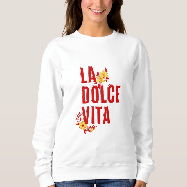La dolce vita sweatshirt (Vorderseite)