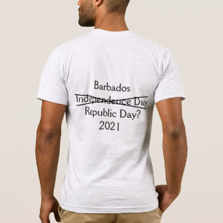 La fête de la République de Barbade ? T-shirt 2021