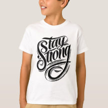 La Force Commence À Rester Forte T-shirt