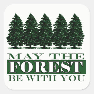 La forêt soit avec vous autocollant drôle