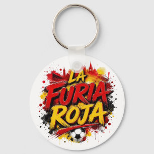 La Furia Roja - Spitzname der spanischen Nationalm Schlüsselanhänger