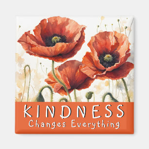 La gentillesse change tout Poppies Magnet