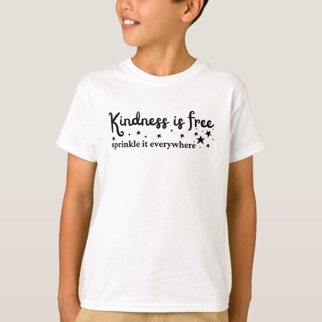 La Gentillesse Est Gratuite Partout T-shirt (Devant)