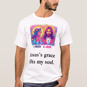 La grâce de Jésus soulève mon âme T-shirt de luxe 