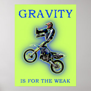 La Gravité Est Pour Les Faibles Affiche Motocross 