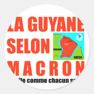 La Guyane selon Macron est une île Runder Aufkleber