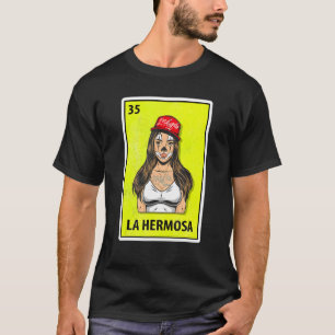 La Hermosa Mexican Parody Lotterie T-Shirt