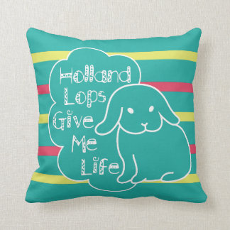 La Hollande taille me donnent la vie coussin fait
