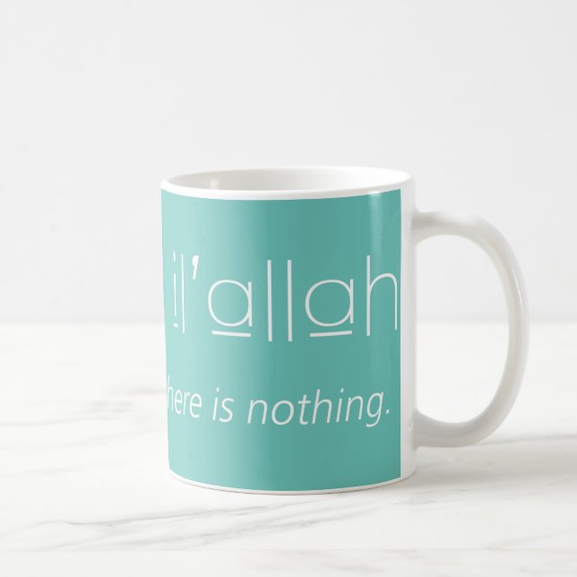 La Illaha Il'Allah Beschwörungsformel-Tasse Kaffeetasse (Rechts)