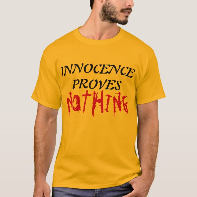 La "innocence ne prouve rien" T-shirt (Devant)