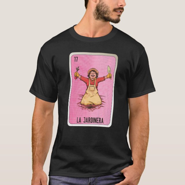 La Jardinera Mexican Slang Lottery Bingo Cards T-Shirt (Vorderseite)