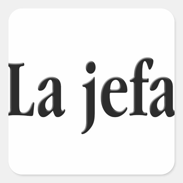 La jefa quadratischer aufkleber (Vorderseite)
