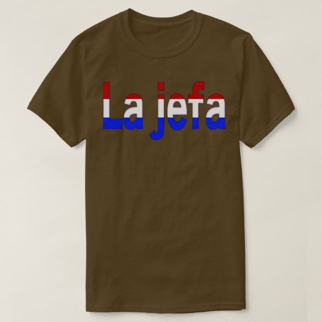 La jefa TShirt (Design vorne)