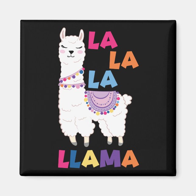 La La La La Llama - Funny Sing Llama Magnet (Vorne)