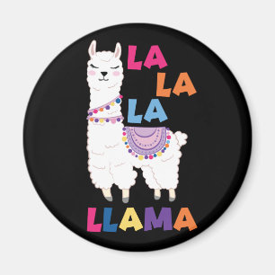 La La La La Llama - Funny Sing Llama Magnet