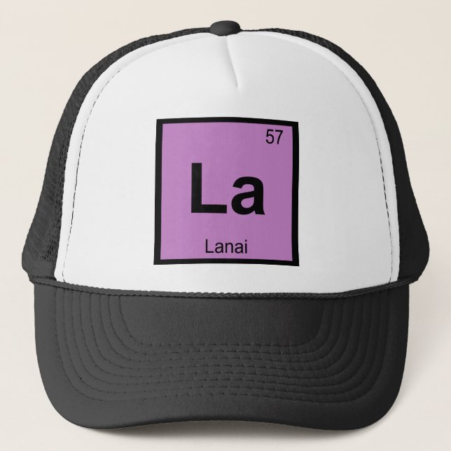 La - Lanai Hawaii Island Chemistry Periodic Table Truckerkappe (Vorderseite)
