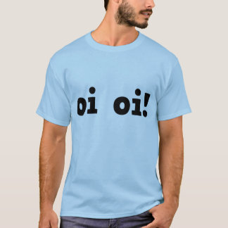La loi - T-shirt - Oi Oi !