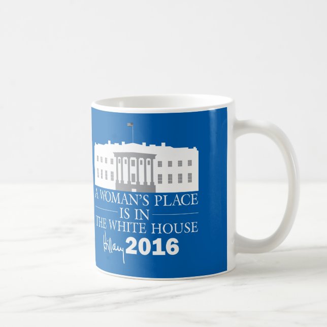 La Maison Blanche abrite une femme, Hillary Mug (Droite)