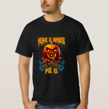 la maison est où la tarte citrouille est T-Shirt