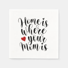 La maison où ta mère est | Serviette en Papier