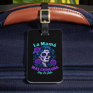 La Mamá Más Chingona Funny Spanish Mama Gepäckanhänger