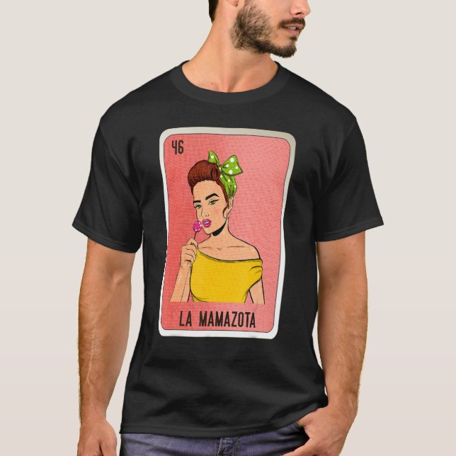 La Mamazota Mexican Slang Lottery Bingo Cards T-Shirt (Vorderseite)