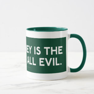 La monnaie Est la racine de toute la tasse