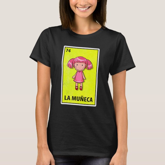 La Muneca Mexican Parody Lottery Doll T-Shirt (Vorderseite)