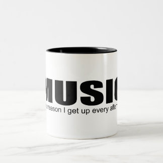 La "MUSIQUE est la raison que je tasse lève chaque