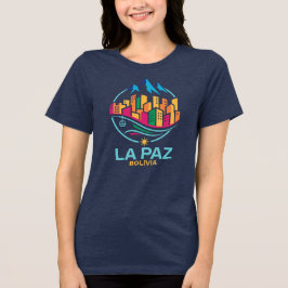 La Paz Bolivia South America Tri-Blend Shirt